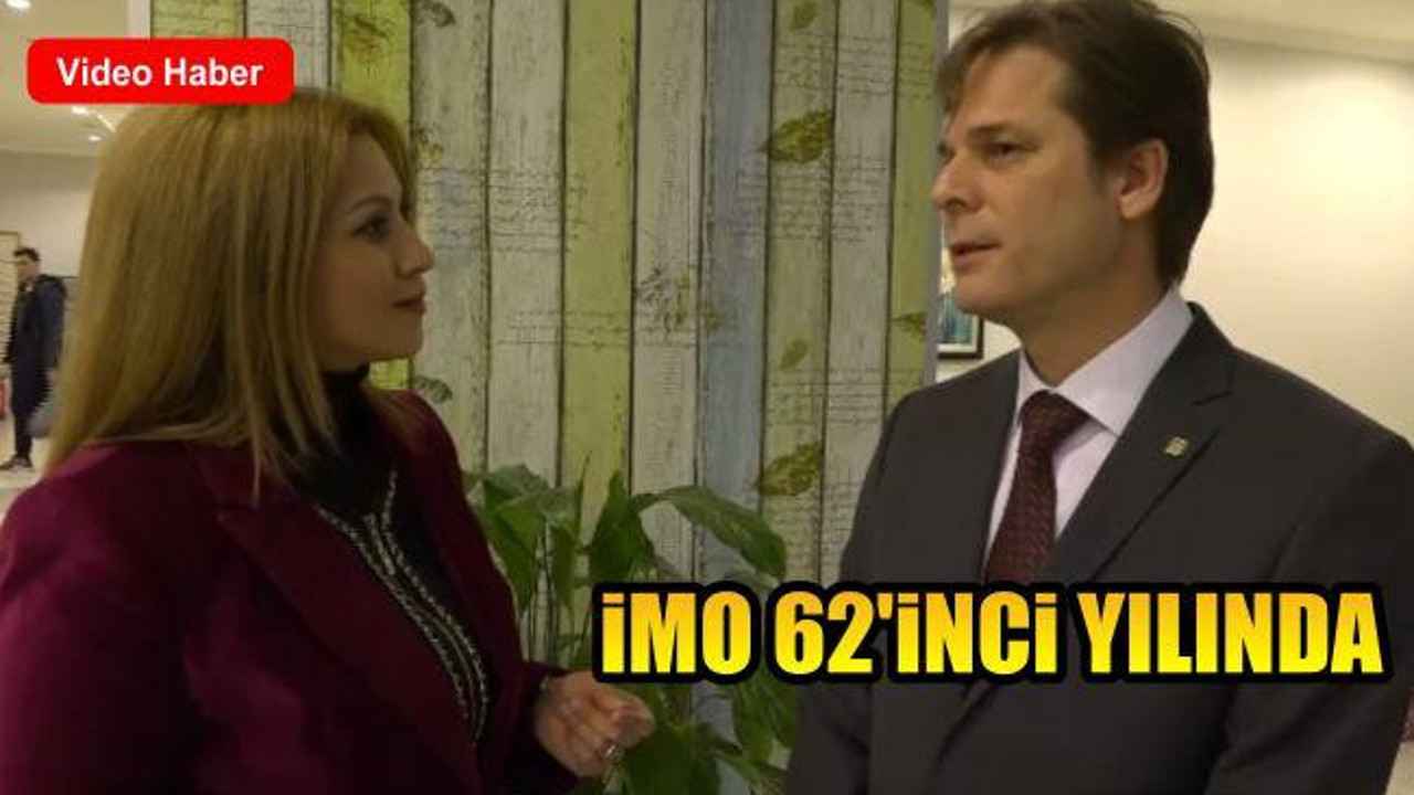 İMO 62'inci Yılında