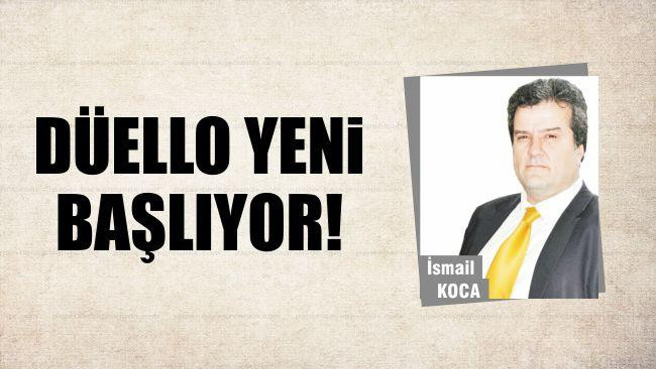 Düello Yeni Başlıyor!