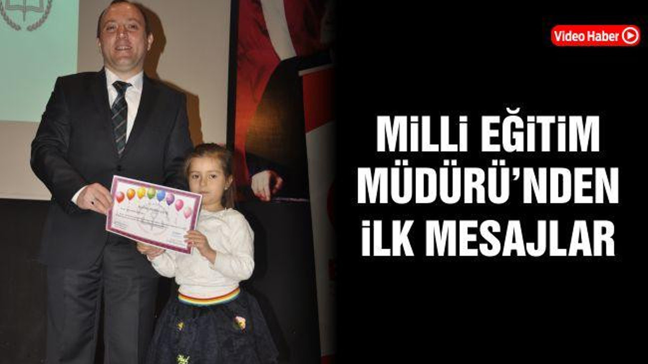 Milli Eğitim Müdürlüğü'nden İlk Mesajlar