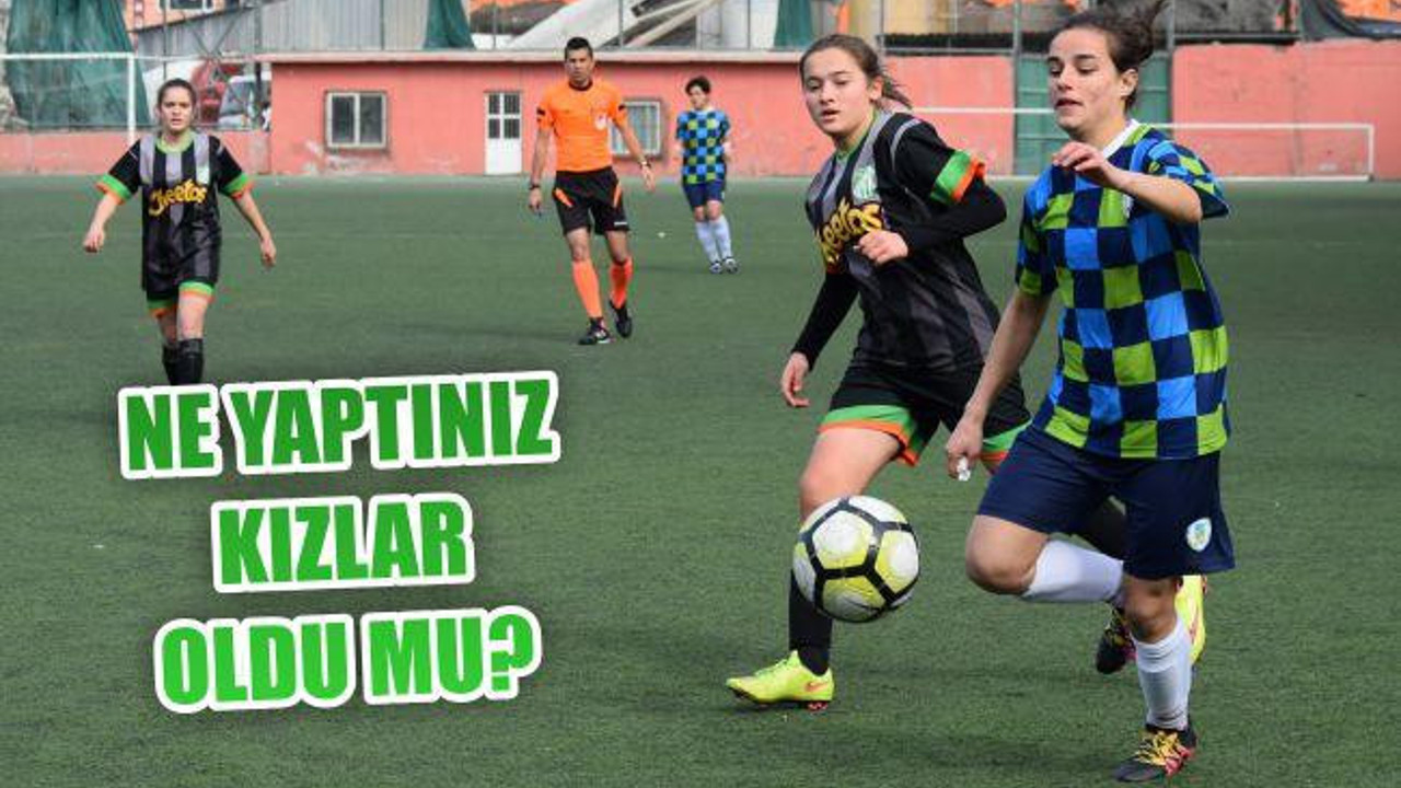 Ne Yaptınız Kızlar Oldu Mu?