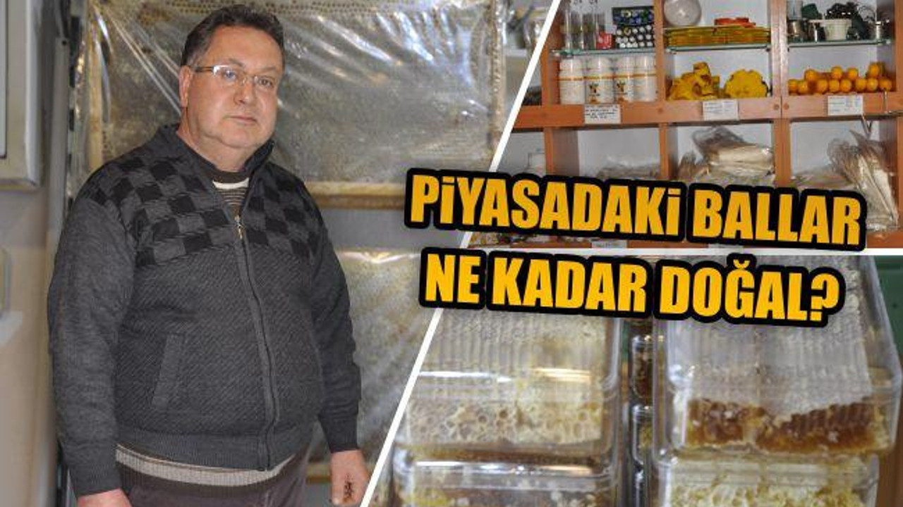 Piyasadaki Ballar Ne Kadar Doğal