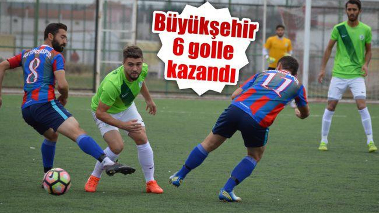 Büyükşehir 6 Golle Kazandı