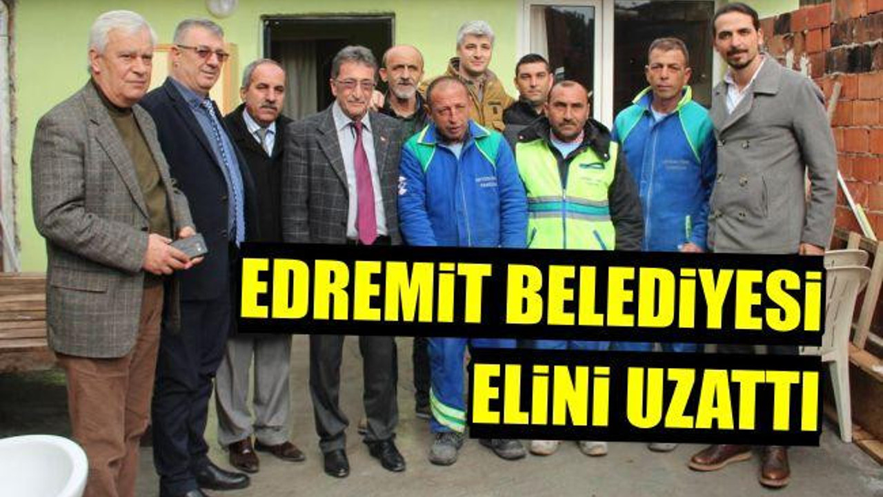 Edremit Belediyesi Elini Uzattı