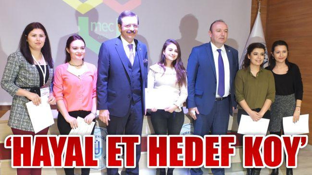 'Hayal et hedef koy'