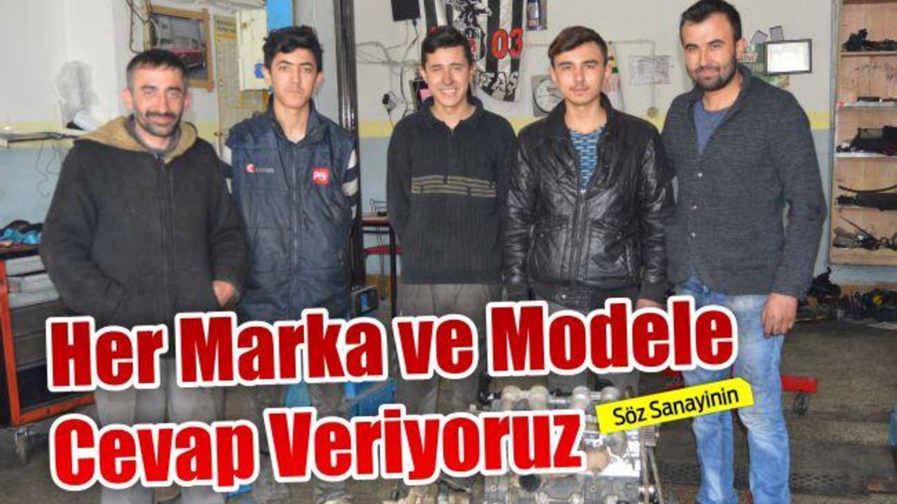 Her marka ve modele cevap veriyoruz