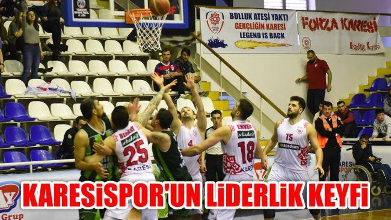Karesispor'un liderlik keyfi