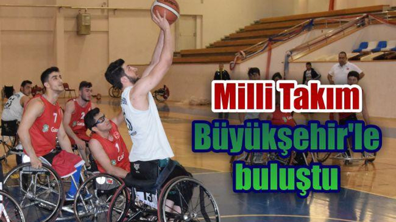 Milli Takım Büyükşehir'le buluştu
