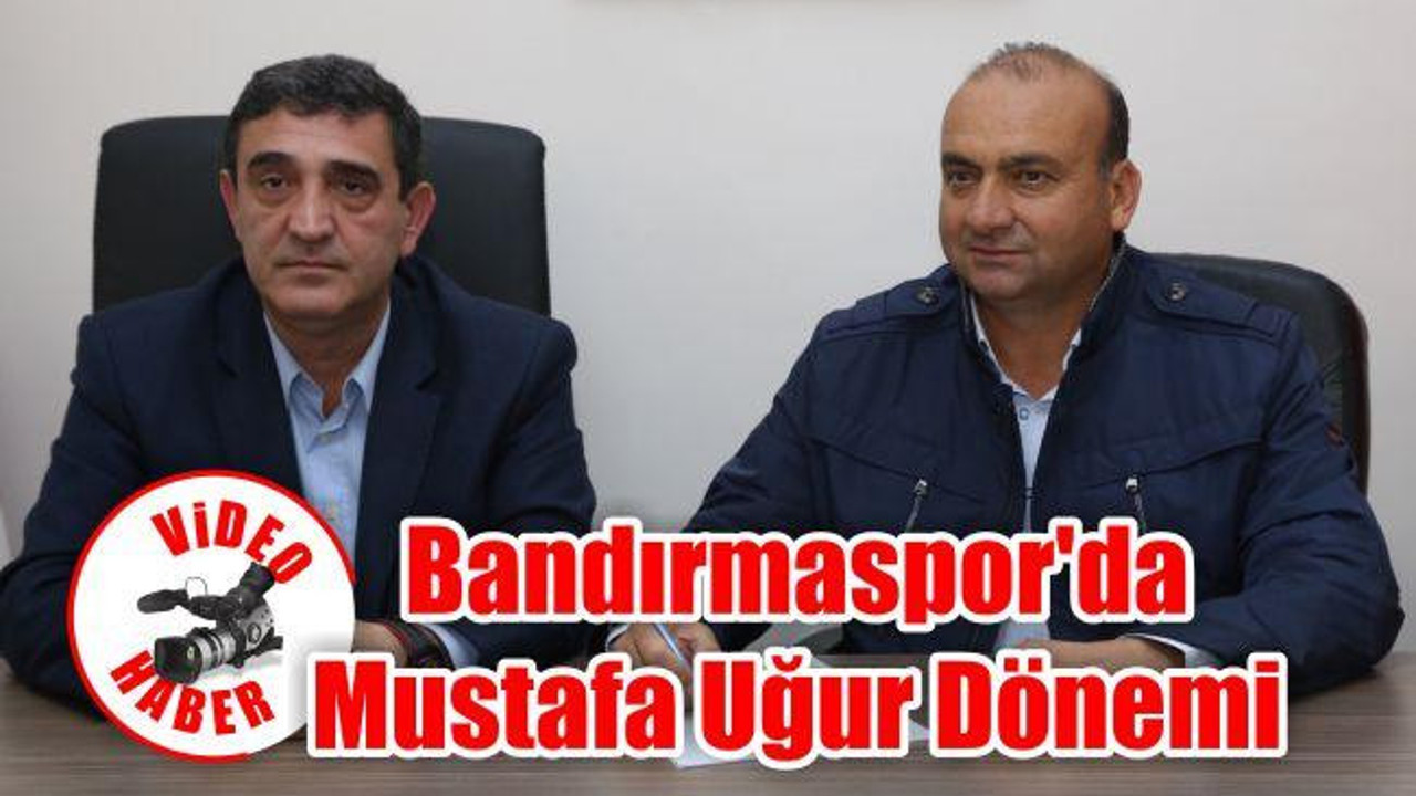 Bandırmaspor’da Mustafa Uğur Dönemi