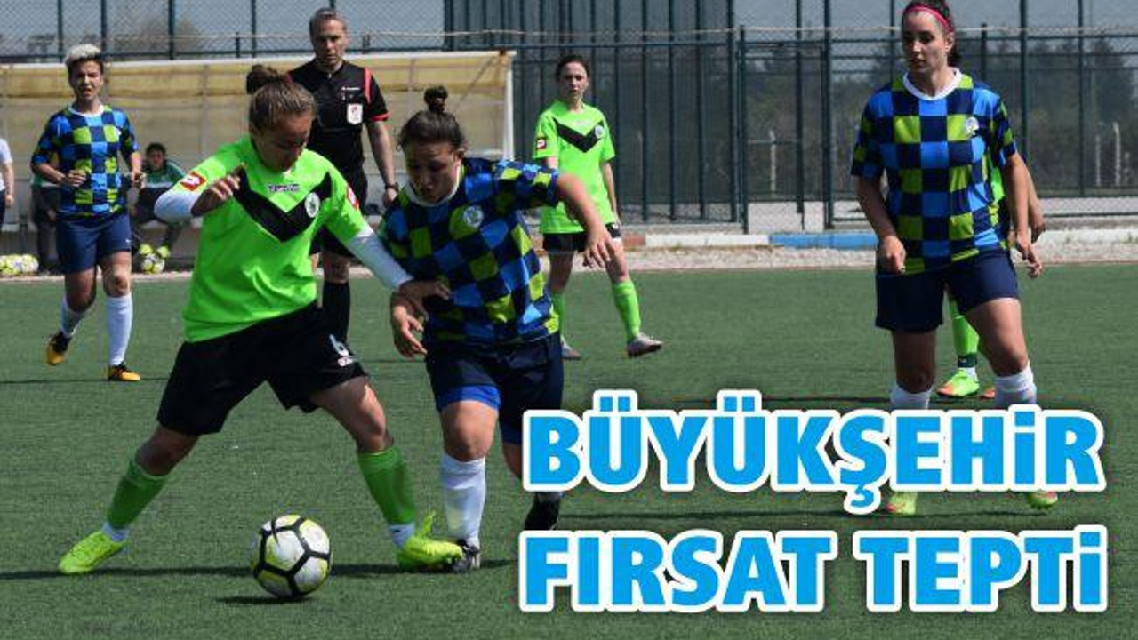 Büyükşehir Fırsat Tepti