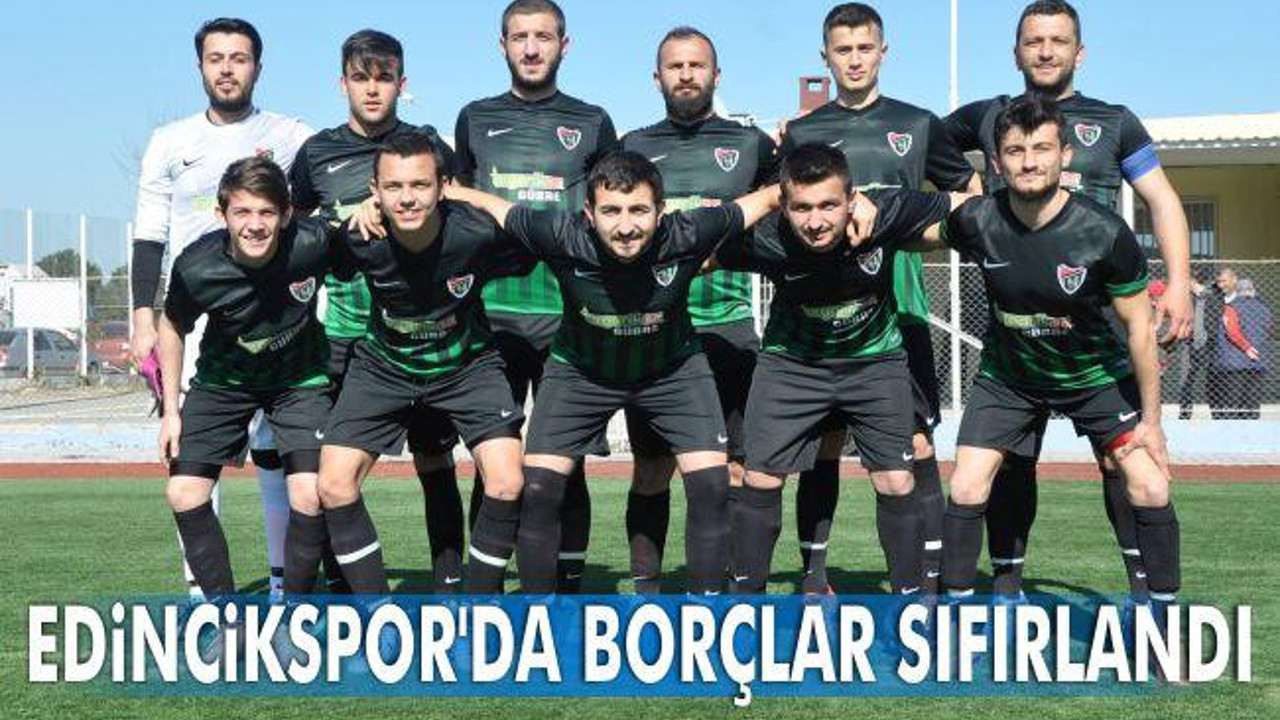 Edincikspor'da borçlar sıfırlandı