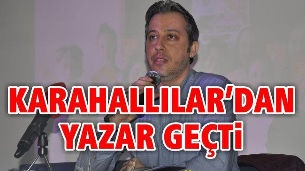 Karahallılar'dan Yazar Geçti