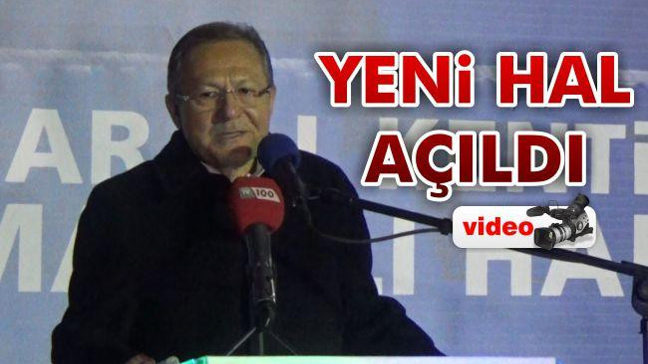 Yeni Hal açıldı