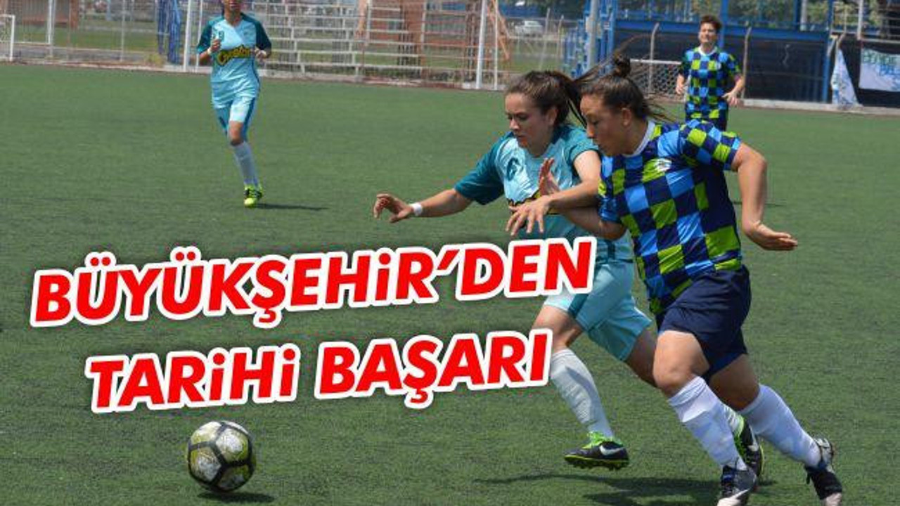 Büyükşehir'den tarihi başarı