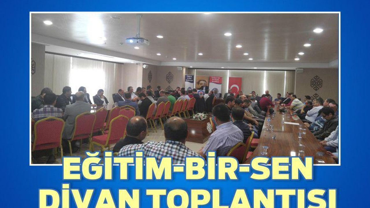EĞİTİM-BİR-SEN DİVAN TOPLANTISI