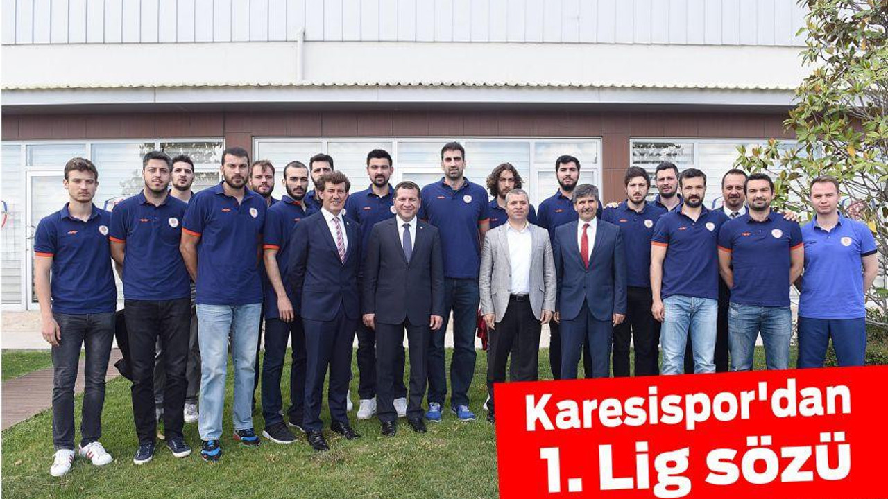 Karesispor'dan 1. Lig sözü