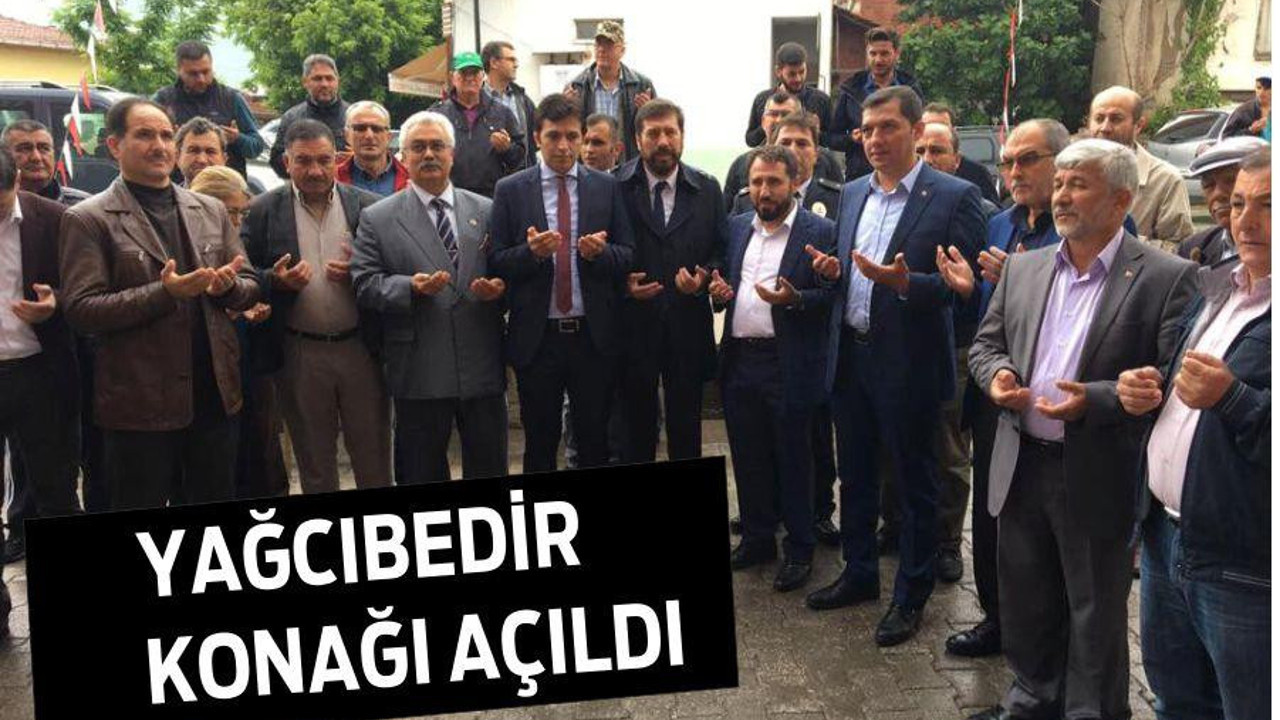 YAĞCIBEDİR KONAĞI AÇILDI