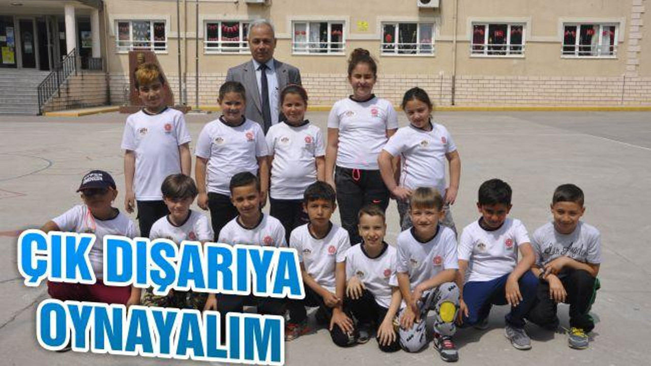Çık dışarıya oynayalım