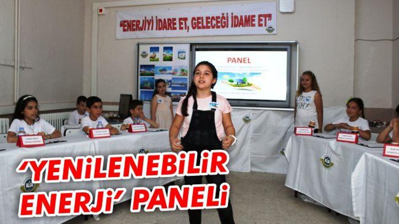 Öğrencilerden, büyüklere ders gibi, ‘Yenilenebilir Enerji’ paneli