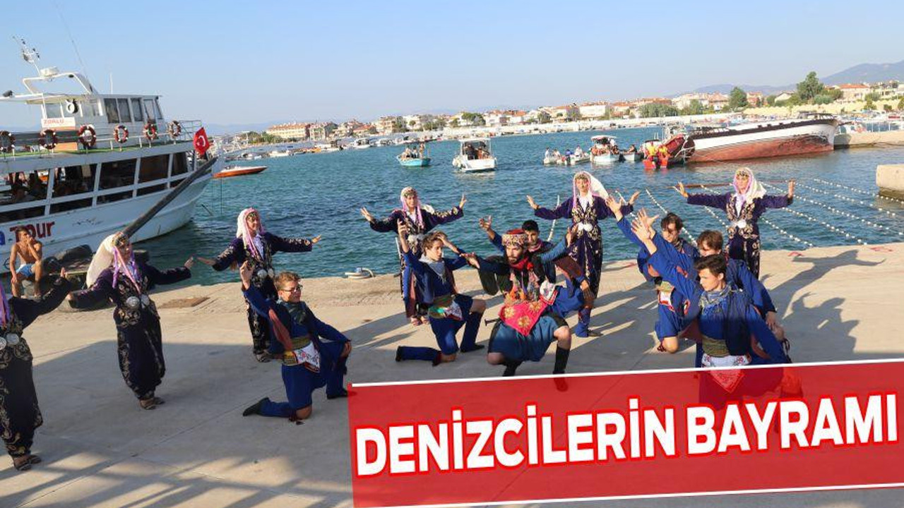 DENİZCİLERİN BAYRAMI