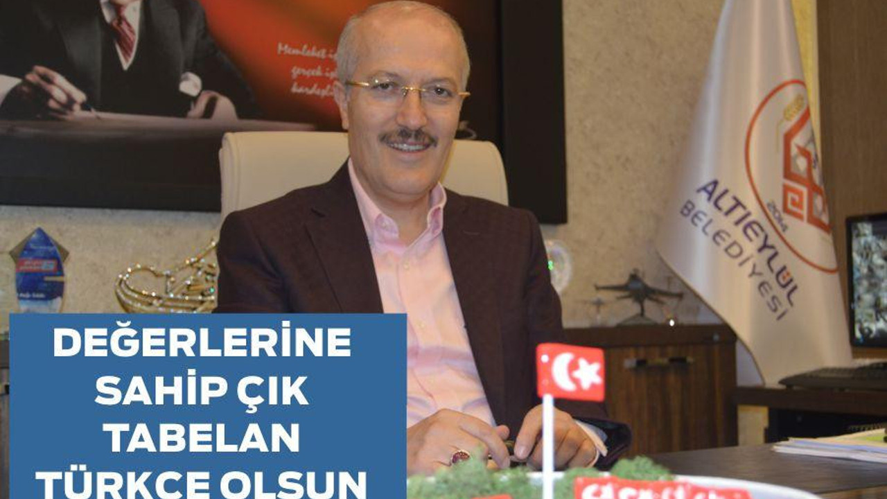 DEĞERLERİNE SAHİP ÇIK TABELAN TÜRKÇE OLSUN