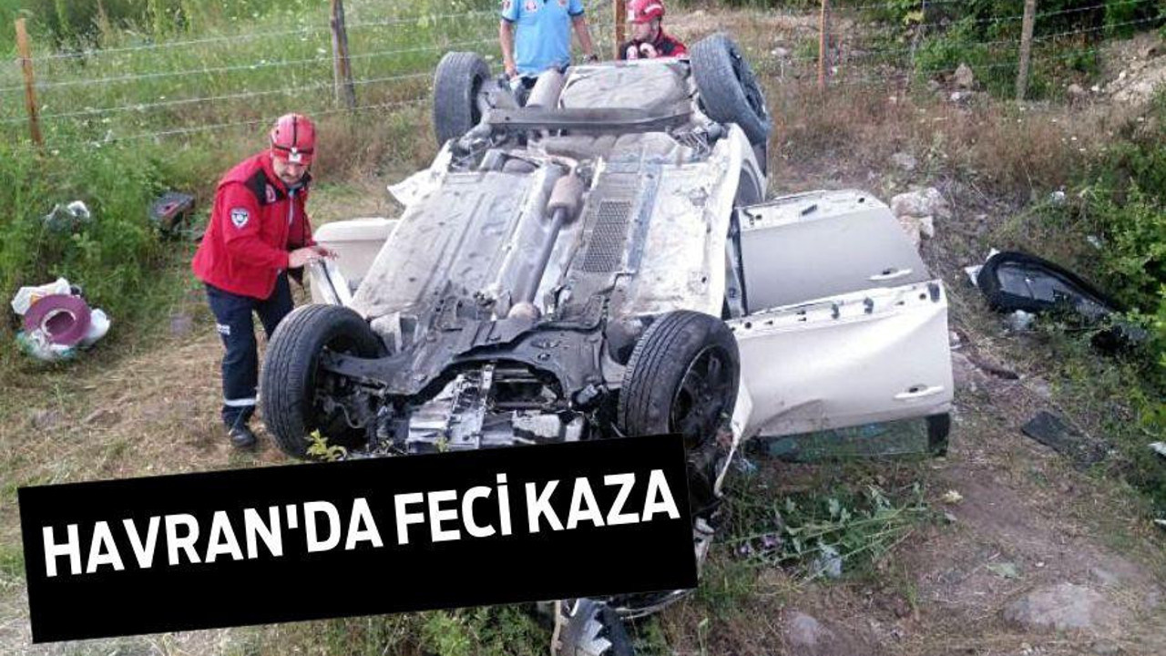 HAVRAN’DA FECİ KAZA