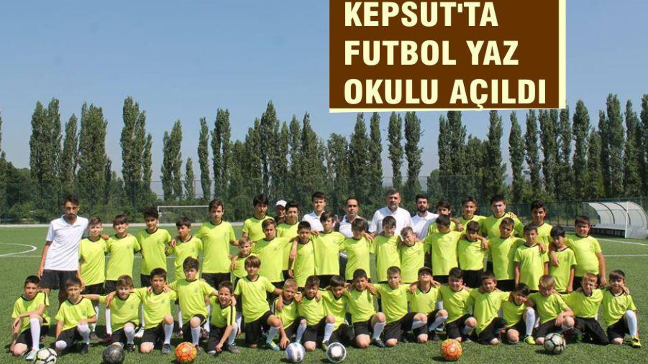 KEPSUT’TA FUTBOL YAZ OKULU AÇILDI