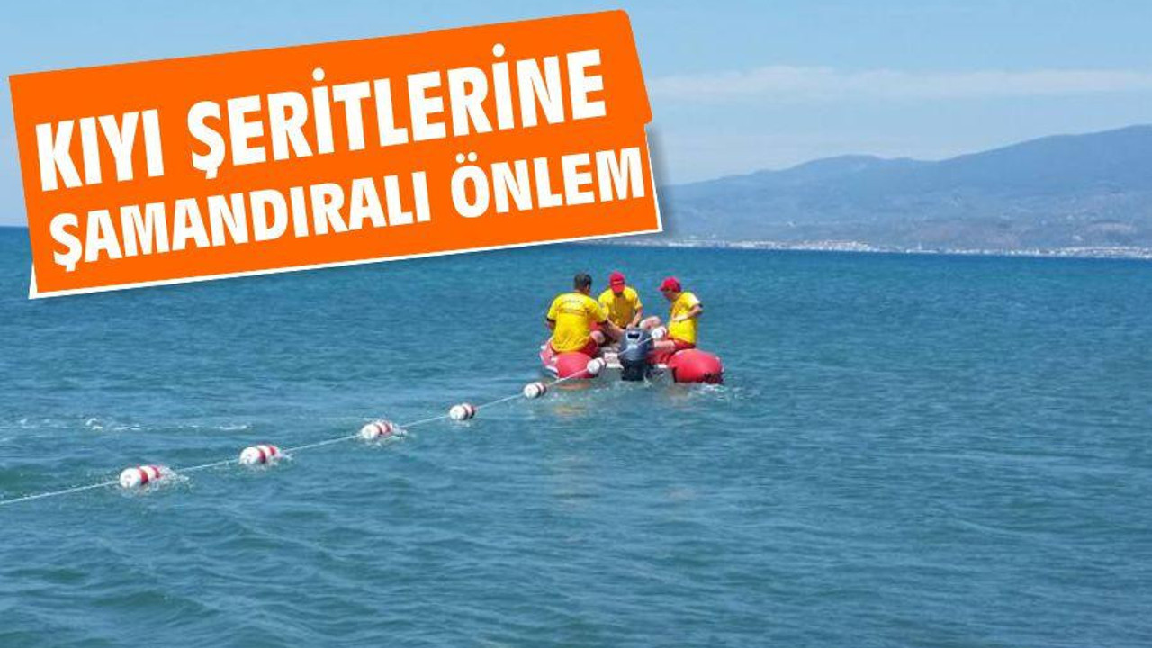 KIYI ŞERİTLERİNE ŞAMANDIRALI ÖNLEM