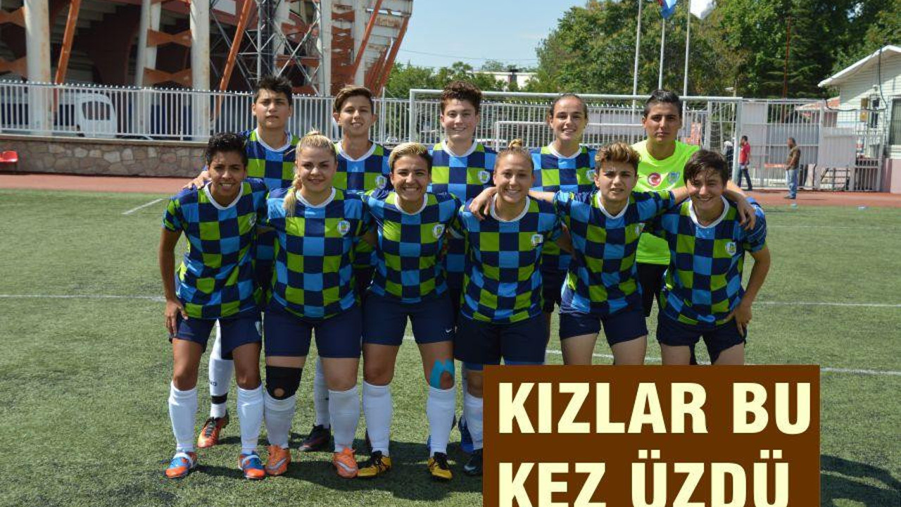 Kızlar bu kez üzdü