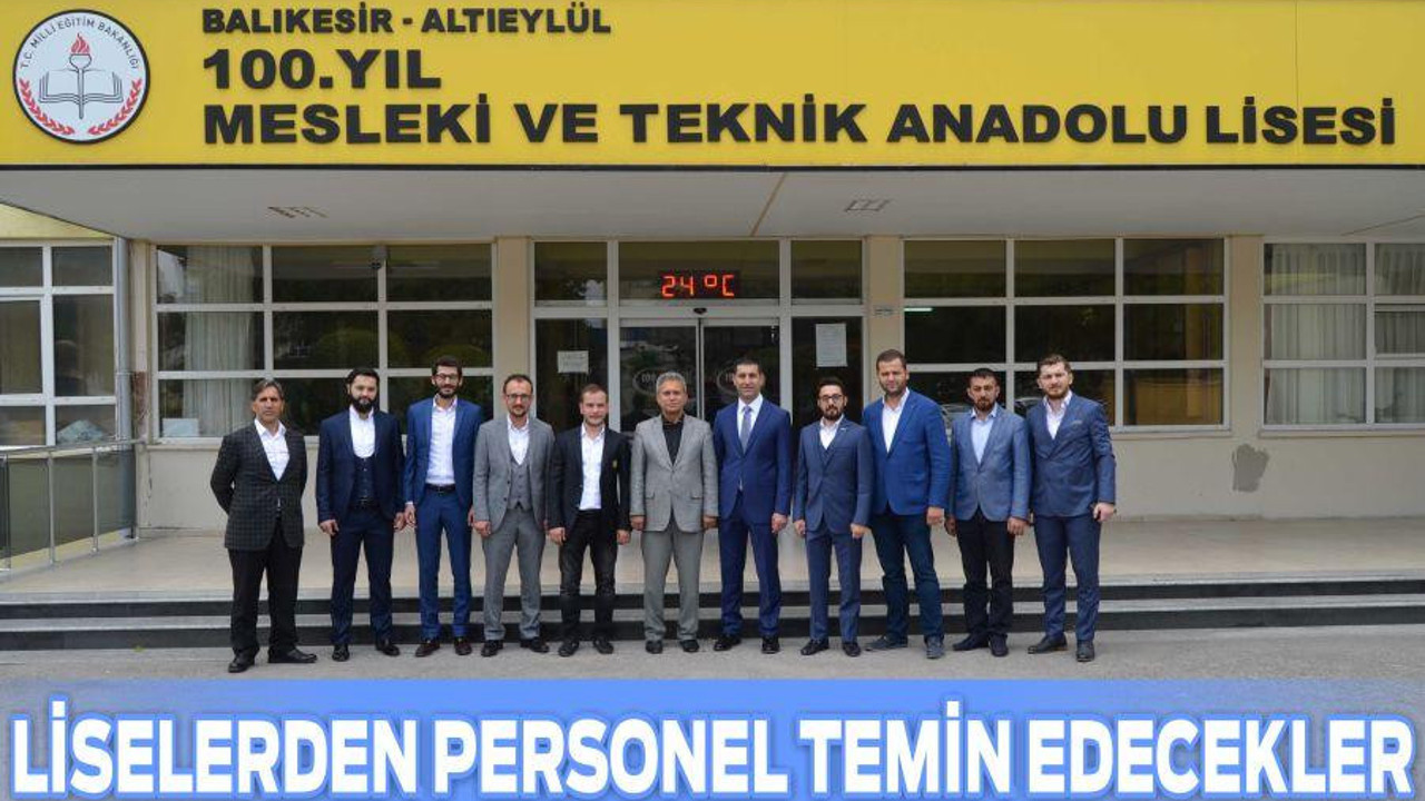 LİSELERDEN PERSONEL TEMİN EDECEKLER