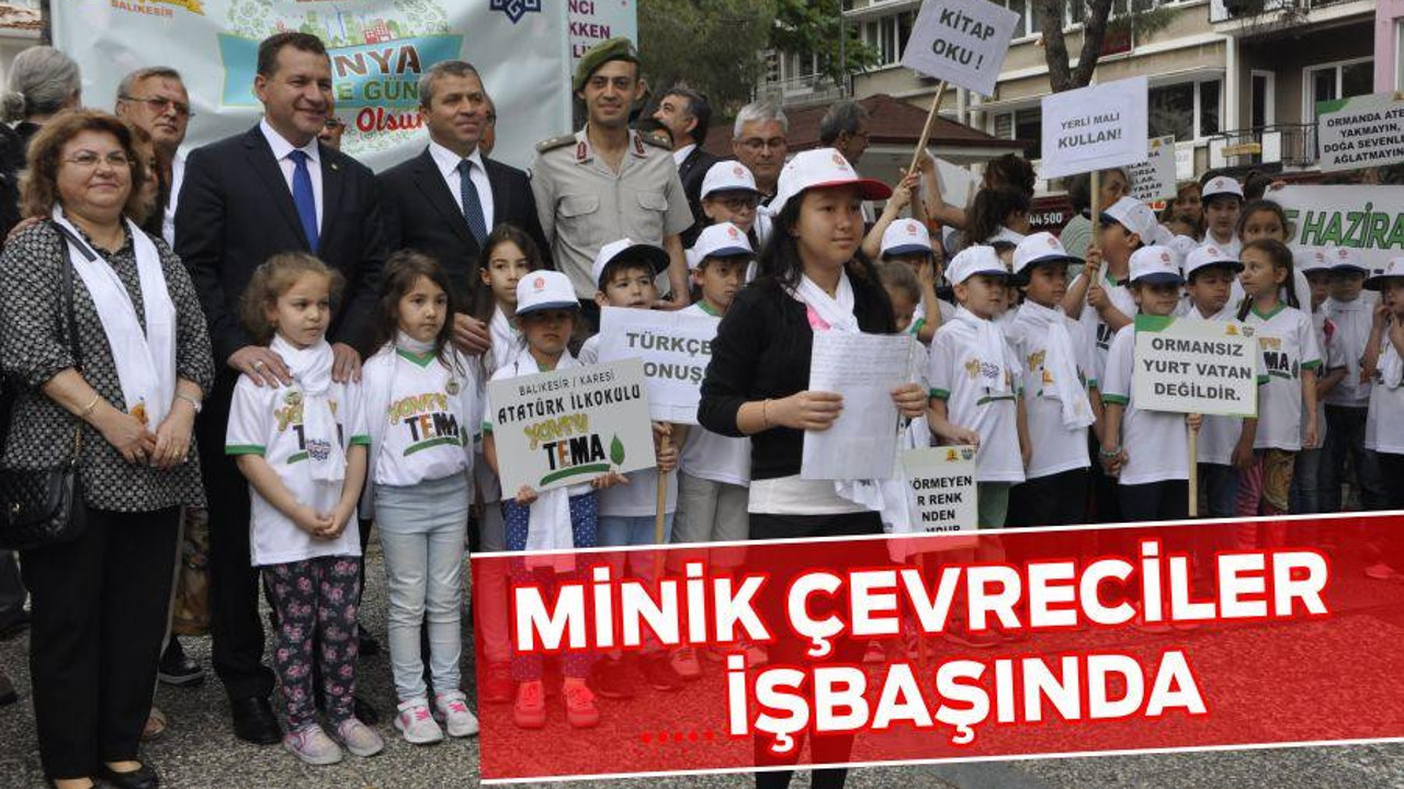 MİNİK ÇEVRECİLER İŞBAŞINDA