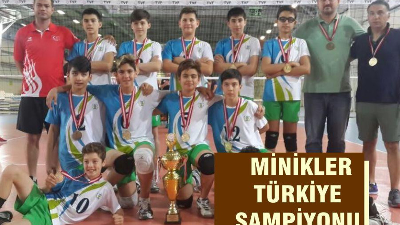 MİNİKLER TÜRKİYE ŞAMPİYONU