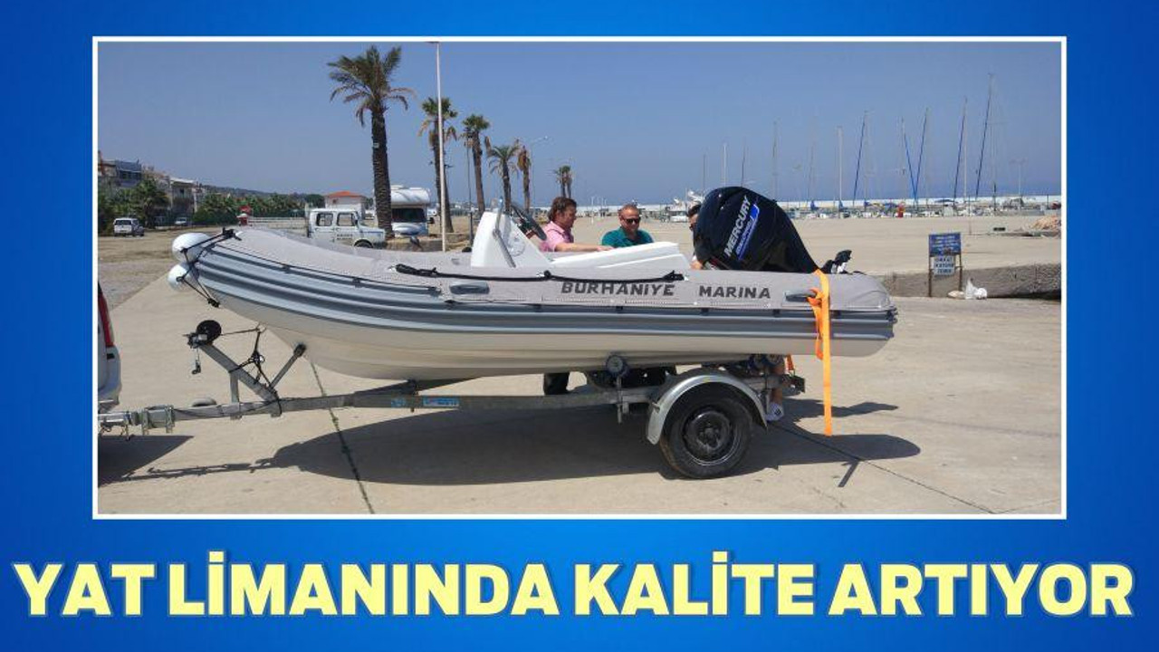 YAT LİMANINDA KALİTE ARTIYOR