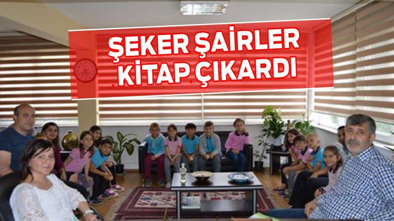 ŞEKER ŞAİRLER KİTAP ÇIKARDI