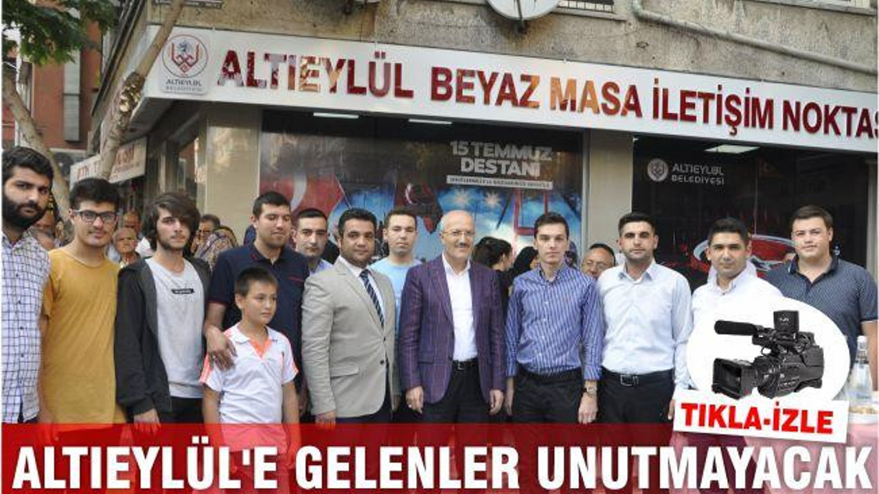 ALTIEYLÜL’E GELENLER UNUTMAYACAK