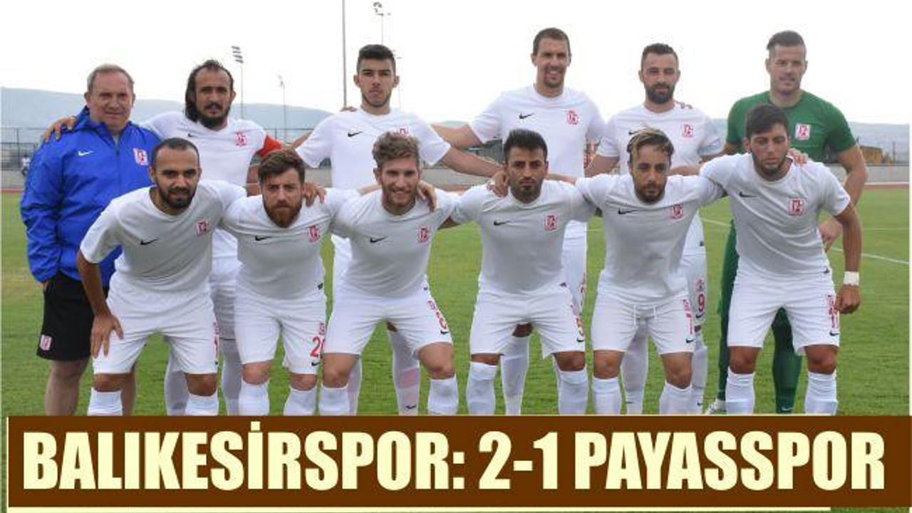 BALIKESİRSPOR: 2-1 PAYASSPOR