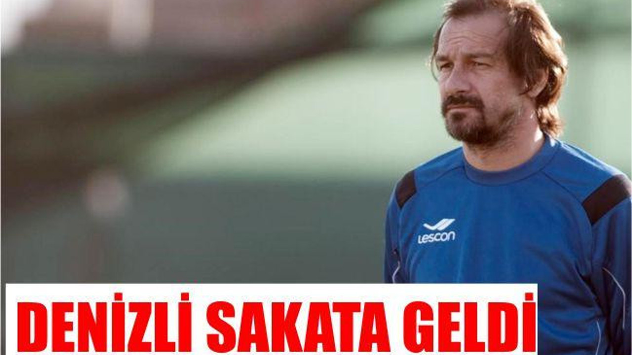 DENİZLİ SAKATA GELDİ