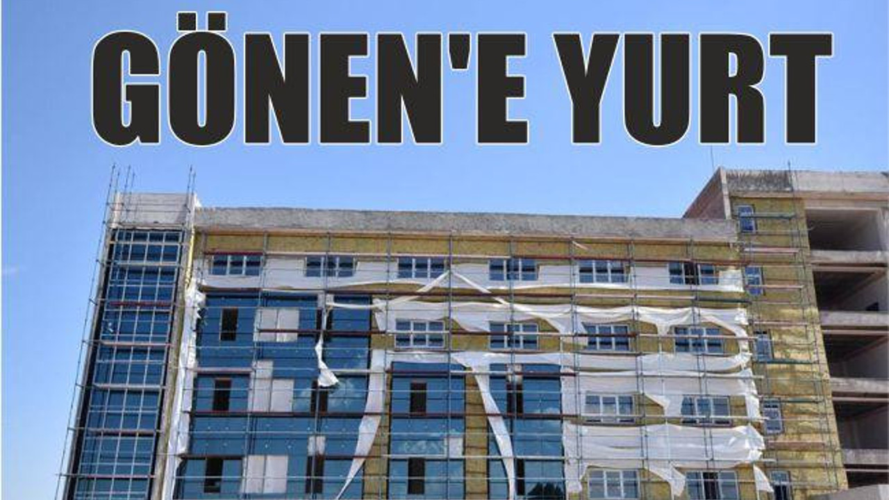 GÖNEN’E YURT