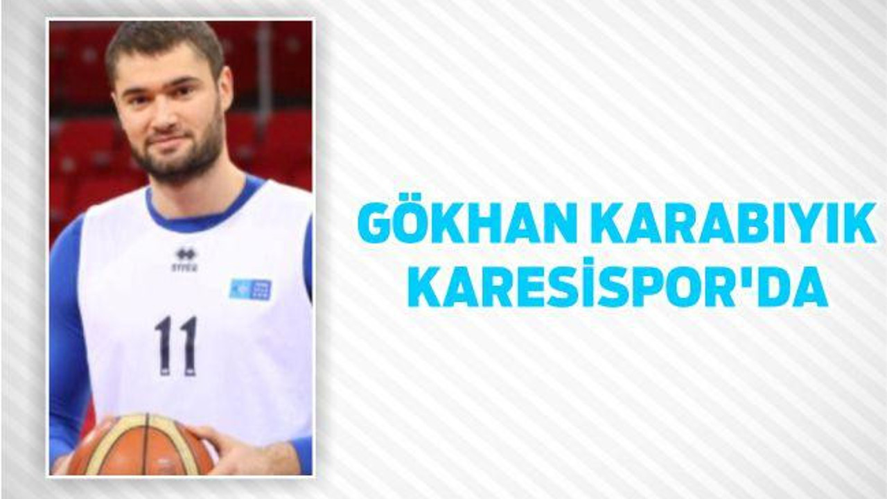 Gökhan Karabıyık Karesispor’da