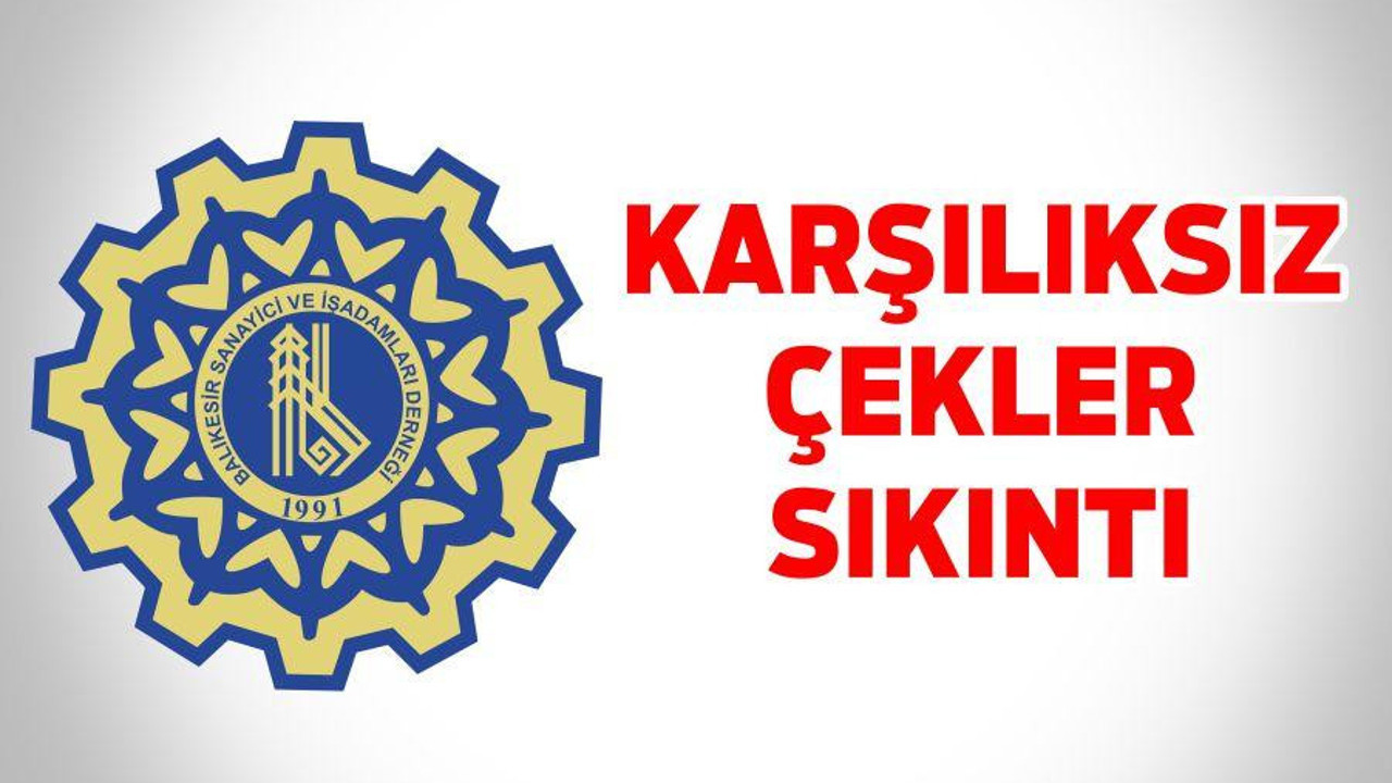 KARŞILIKSIZ ÇEKLER SIKINTI