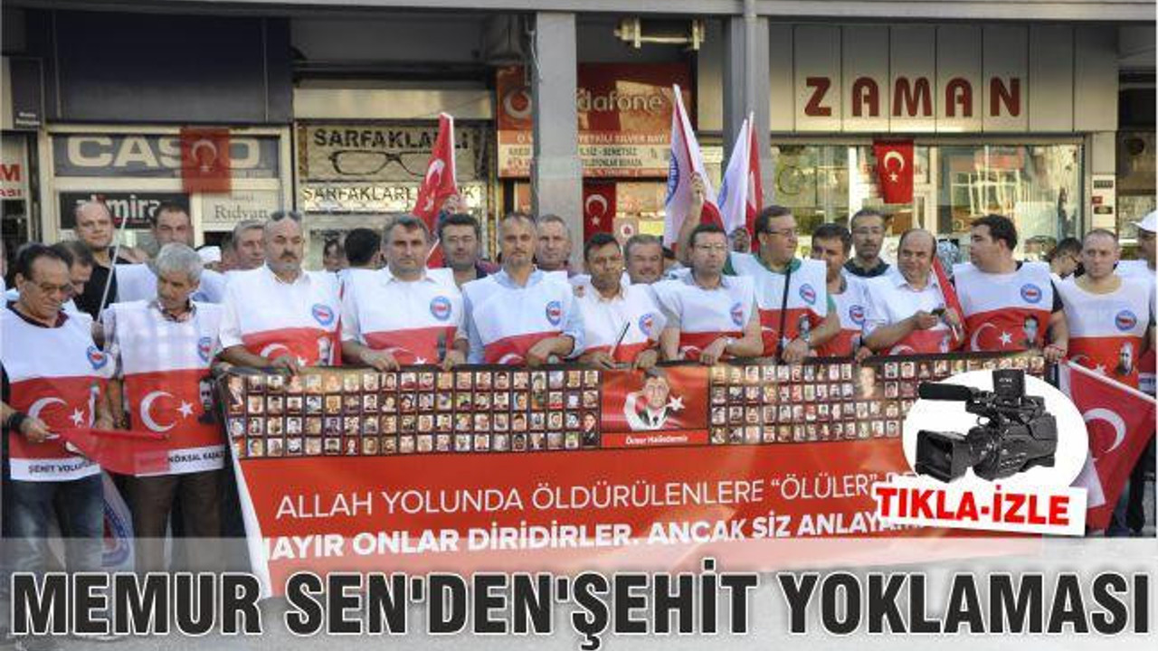 MEMUR SEN’DEN‘ŞEHİT YOKLAMASI’