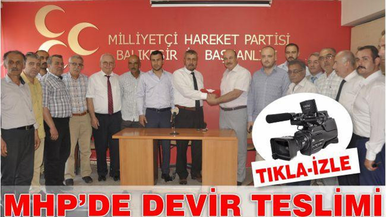 MHP’DE DEVİR TESLİMİ