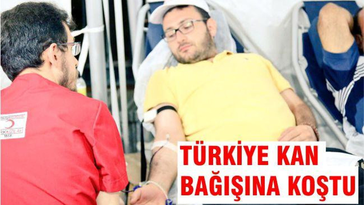 TÜRKİYE KAN BAĞIŞINA KOŞTU