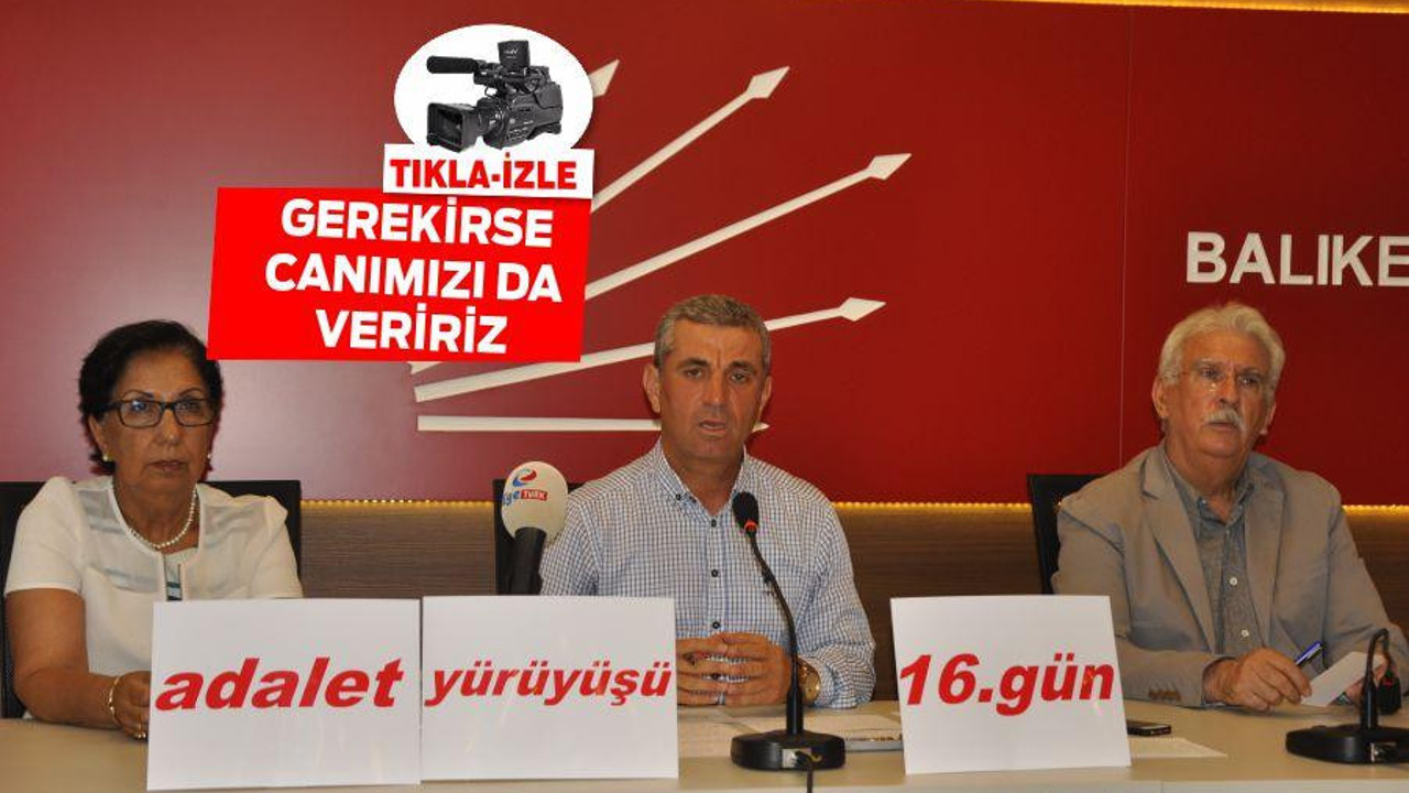 ‘GEREKİRSE CANIMIZI DA VERİRİZ’