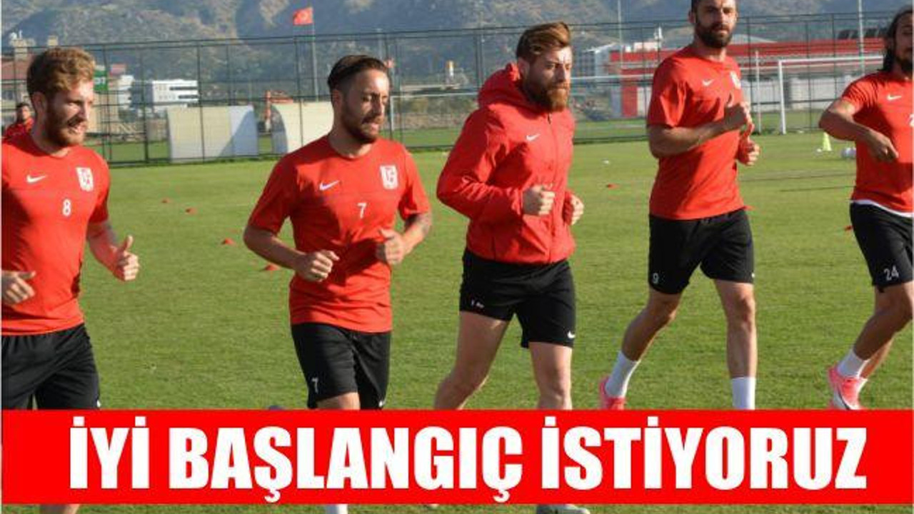 İYİ BAŞLANGIÇ İSTİYORUZ