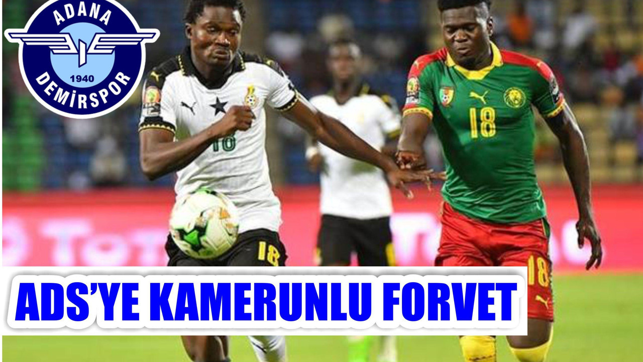 ADS'YE KAMERUNLU FORVET