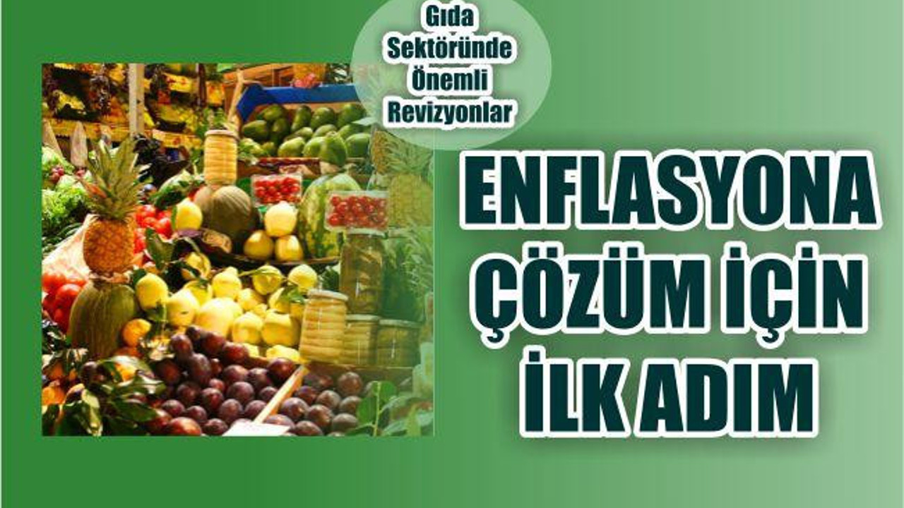 ENFLASYONA ÇÖZÜM İÇİN İLK ADIM ATILDI