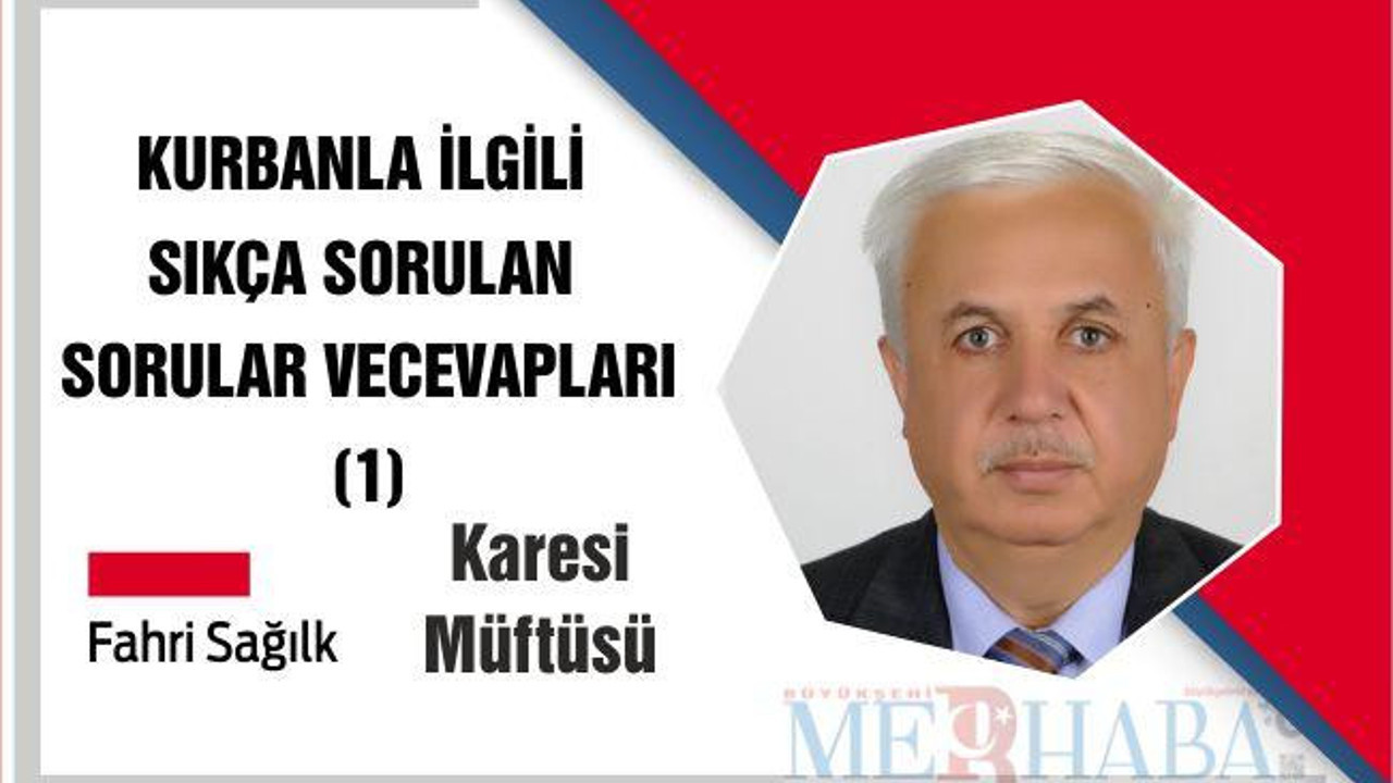 KURBANLA İLGİLİ SIKÇA SORULAN SORULAR VE CEVAPLARI