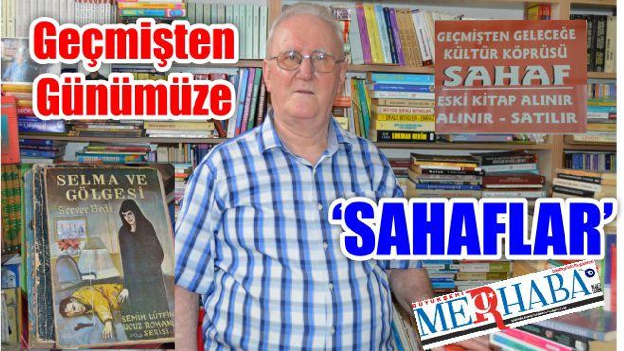 Geçmişten Geleceğe Kültür Köprüsü : “Sahaflar”