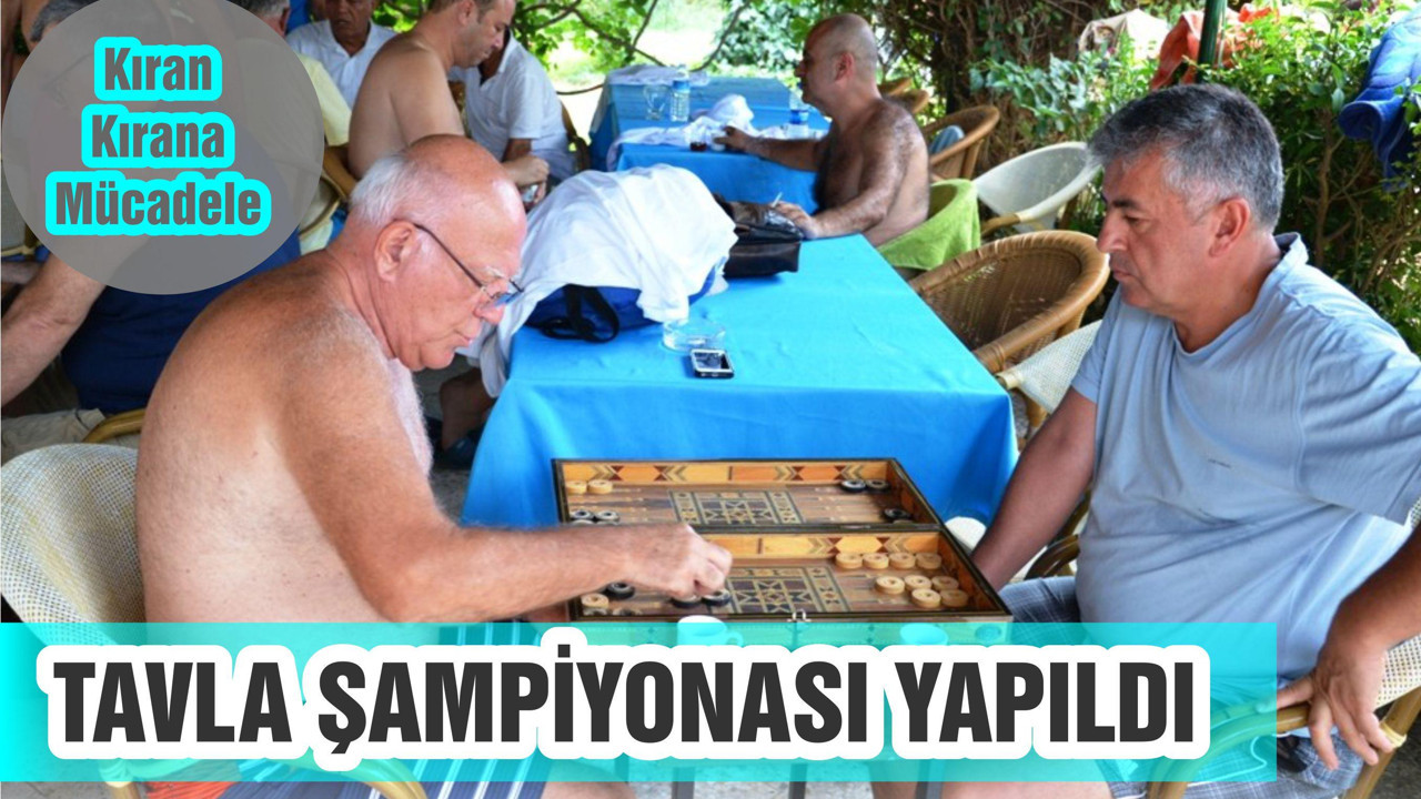 TAVLA ŞAMPİYONASI YAPILDI