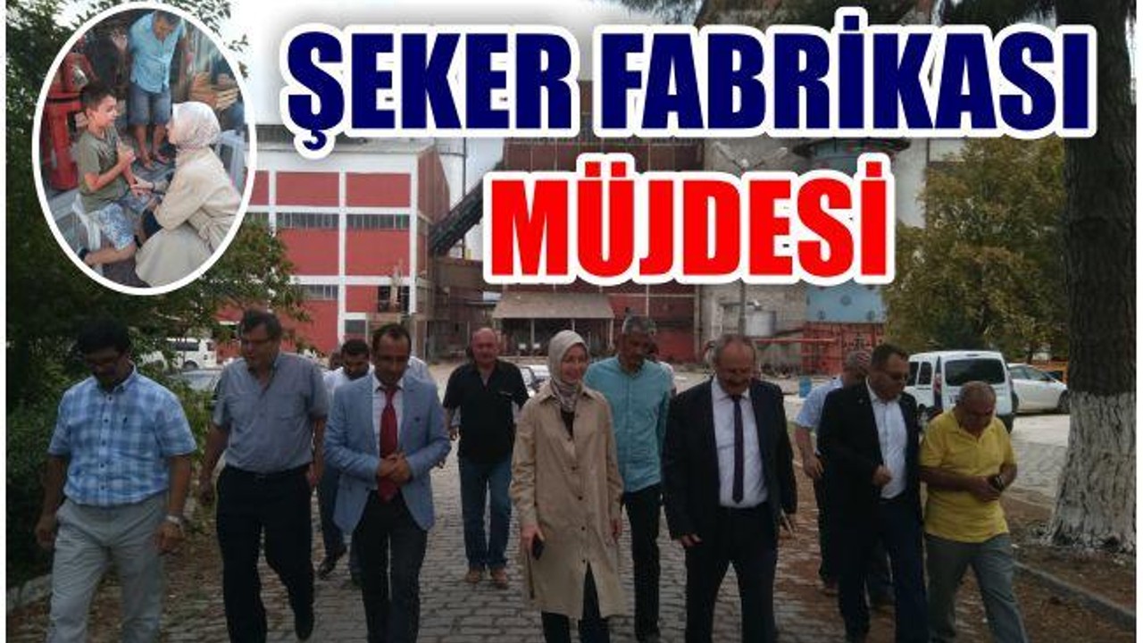 SUSURLUK’A ŞEKER FABRİKASI MÜJDESİ